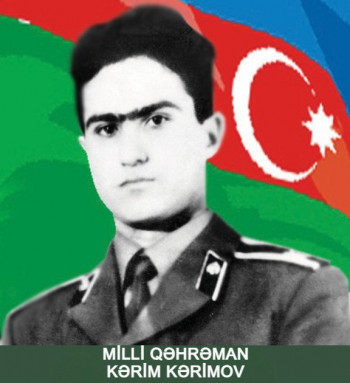Milli Qəhrəman Kərim Məhəmməd oğlu Kərimov